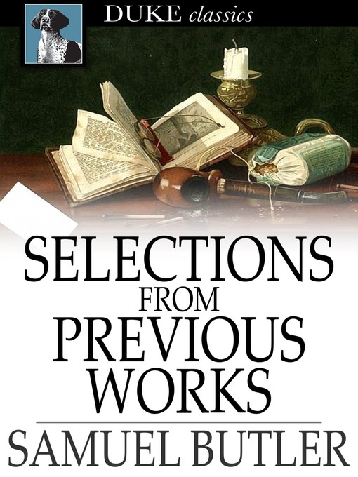 Title details for Selections From Previous Works by Samuel Butler - Available